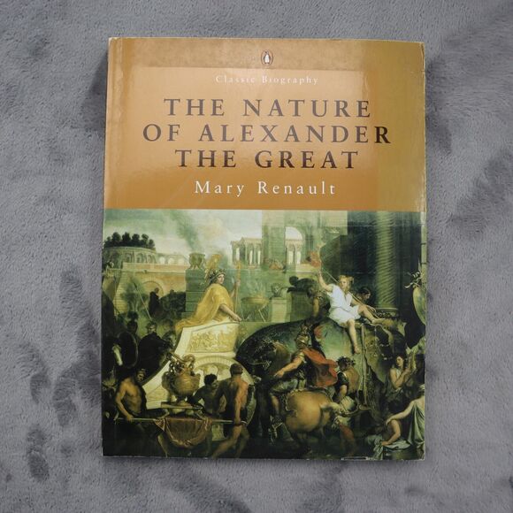 The Nature Of Alexander The Great Book Mary Renault Paperback Non Fiction - Picture 1 of 8